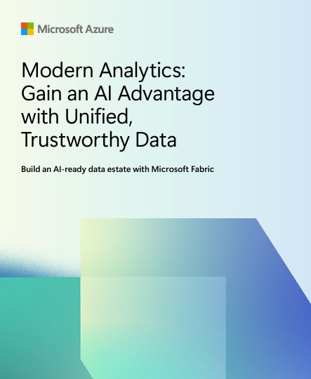 Modern Analytics: Gain an AI Advantage with Unified, Trustworthy Data