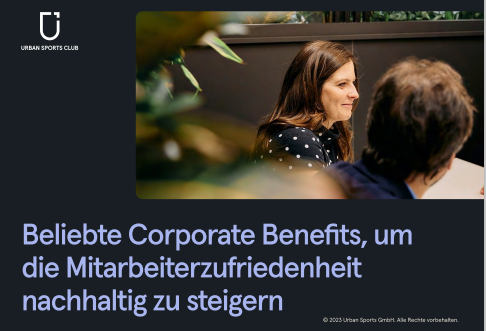Beliebte Corporate Benefits, um die Mitarbeiterzufriedenheit nachhaltig zu steigern