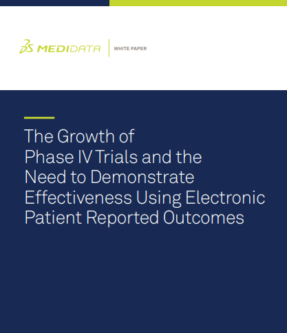 The Growth of Phase IV Trials and the Need to Demonstrate Effectiveness Using Electronic Patient Reported Outcomes
