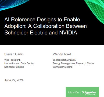AI Reference Designs to Enable Adoption: A Collaboration Between Schneider Electric and NVIDIA