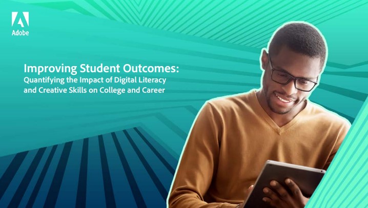 Improving Student Outcomes: Quantifying the Impact of Digital Literacy and Creative Skills on College and Career